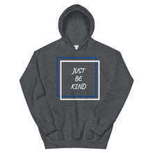 Load image into Gallery viewer, "Just Be Kind" Hoodie
