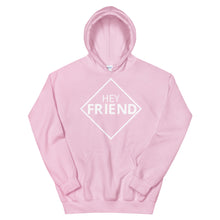 Load image into Gallery viewer, "Hey Friend" Hoodie (White Lettering)