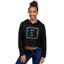 Load image into Gallery viewer, "Just Be Kind" Cropped Hoodie