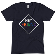 Load image into Gallery viewer, &quot;Hey Friend&quot; Pride Tee
