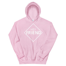 Load image into Gallery viewer, &quot;Hey Friend&quot; Hoodie (White Lettering)
